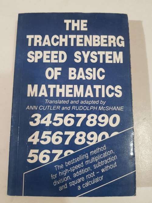 The Trachtenberg Speed System of Basic Mathematics, translated by Ann Cutler and R. McShane