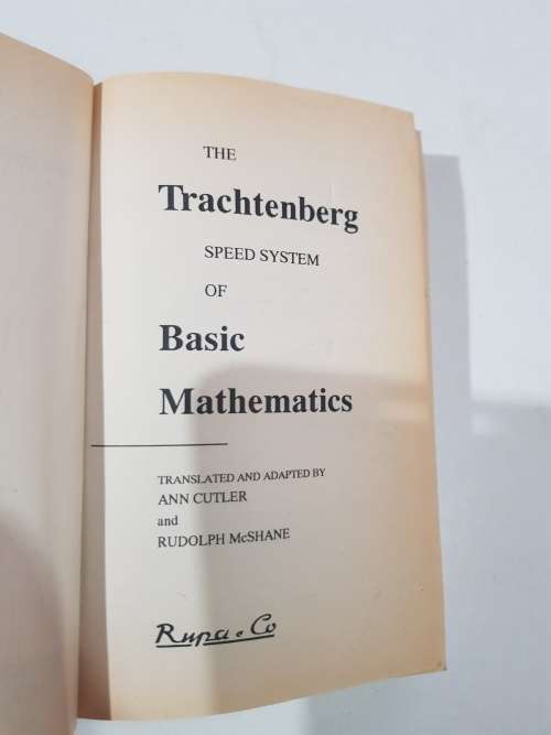 The Trachtenberg Speed System of Basic Mathematics, translated by Ann Cutler and R. McShane