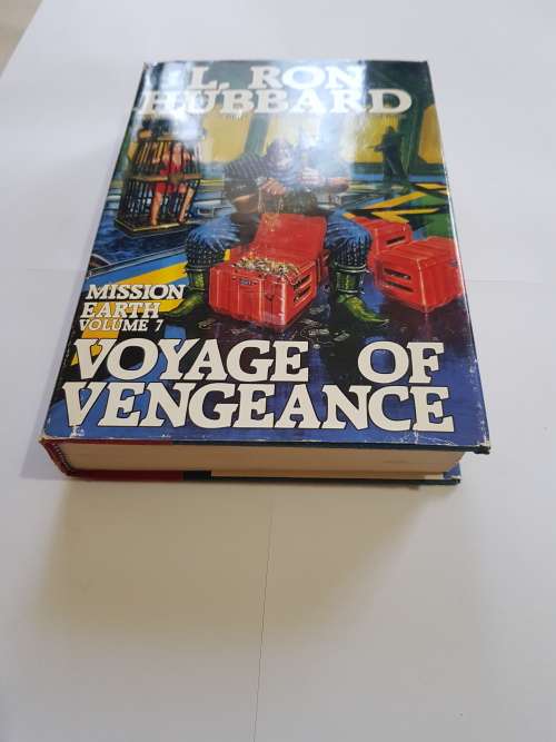 Voyage of Vengeance, Mission Earth Vol. 7 by L. Ron Hubbard, First Edition, Hardcover, 1987