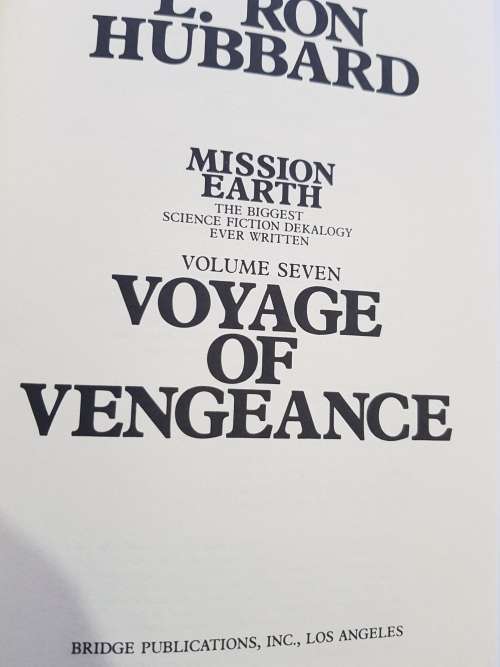 Voyage of Vengeance, Mission Earth Vol. 7 by L. Ron Hubbard, First Edition, Hardcover, 1987