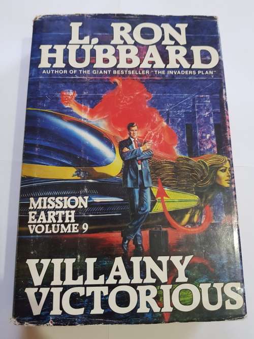 Villainy Victorious, Mission Earth Vol. 9 by L. Ron Hubbard, First UK Edition, Hardcover, 1987