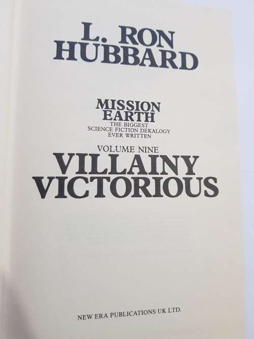 Villainy Victorious, Mission Earth Vol. 9 by L. Ron Hubbard, First UK Edition, Hardcover, 1987