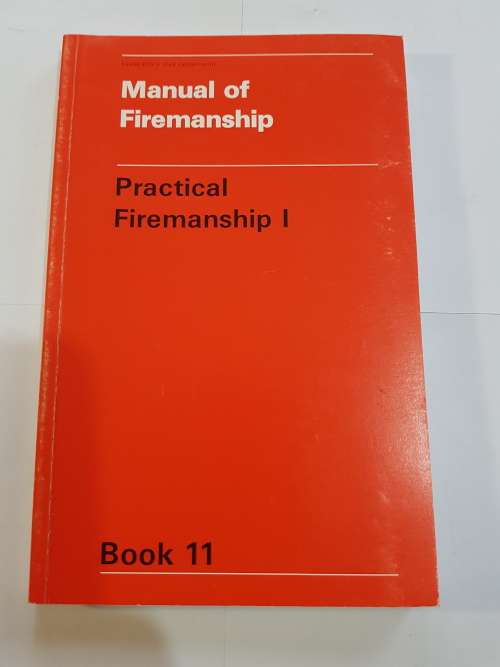 Manual of Firemanship, Practical Firemanship I, Book 11
