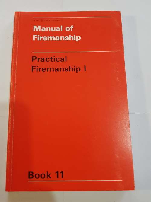 Manual of Firemanship, Practical Firemanship I, Book 11