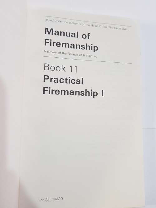 Manual of Firemanship, Practical Firemanship I, Book 11