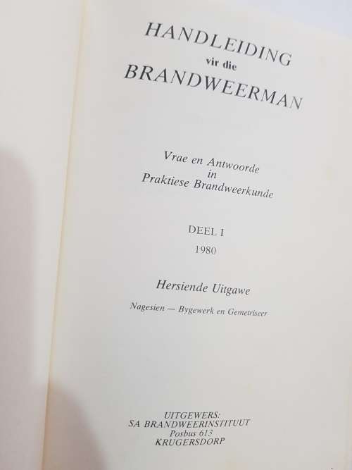 Handleiding vir die Brandweerman, Deel 1