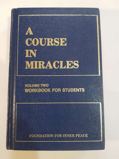 A Course in Miracles, Volume 2, Wookbook for Students, Foundation For Inner Peace
