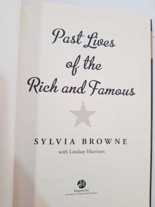 Past Lives of the Rich and Famous by Sylvia Browne