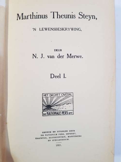 Marthinus Theunis Steyn deur N.J. Van Der Merwe, Deel I, 1921