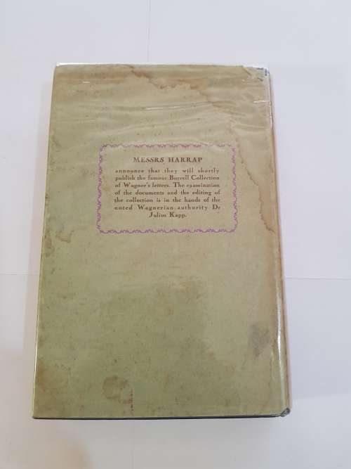 Wagner in Exile 1849-62 by Woldemar Lippert translated by Paul England, 1930