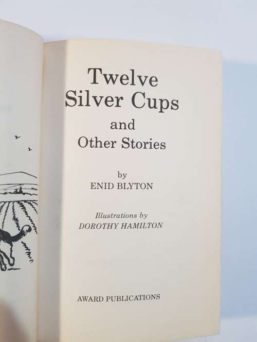 Twelve Silver Cups and other Stories by Enid Blyton, 1986, Hardcover