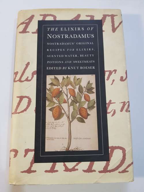 The Elixirs of Nostradamus edited by Knut Boeser