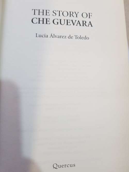 The Story of Che Guevara by Lucia Alvarez De Toledo