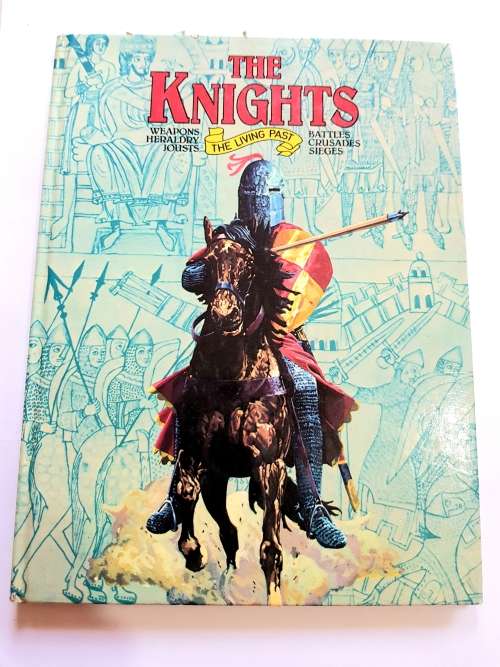 The Knights, The Living Past, Marshall Cavendish, 1979