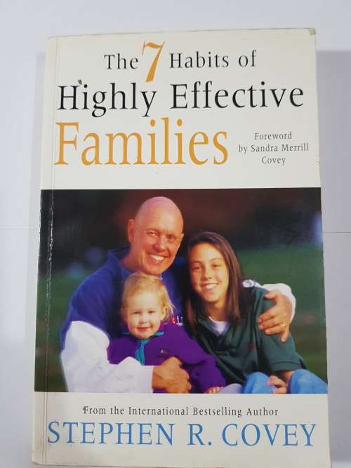 The 7 Habits of Highly Effective Families by Stephen R. Covey