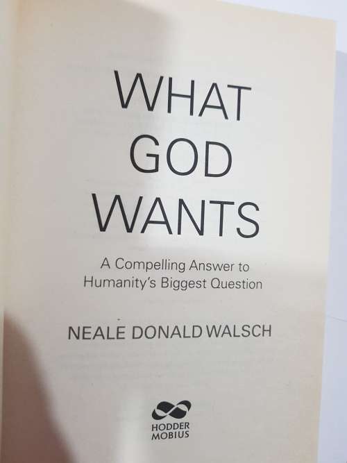 What God Wants by Neale Donald Walsch