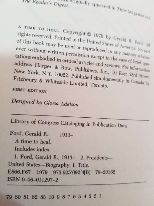 A Time To Heal, The Autobiography of Gerald R. Ford, First Edition, 1979