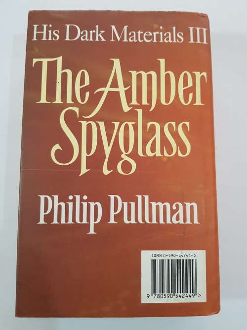The Amber Spyglass, His Dark Materials III by Philip Pullman