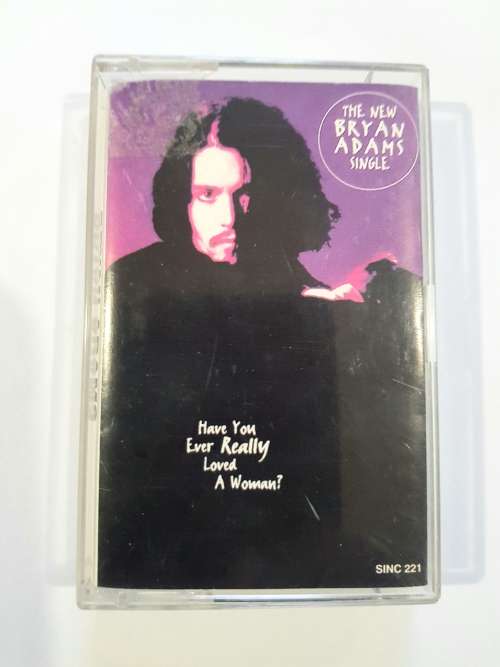 Bryan Adams, Have You Ever Really Loved A Woman, Cassette single