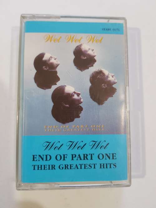 Wet Wet Wet, End of Part 1, Their Greatest Hits, Cassette