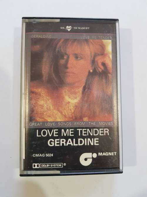 Geraldine, Love Me Tender, Cassette