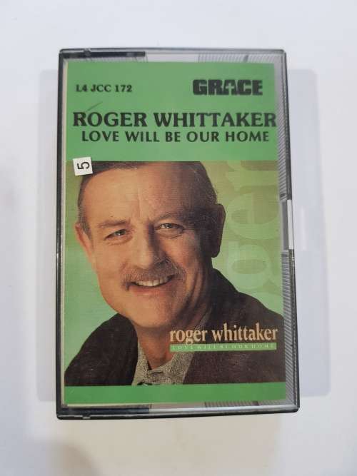 Roger Whittaker, Love Will be our Home, Cassette