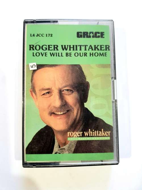 Roger Whittaker, Love Will be our Home, Cassette