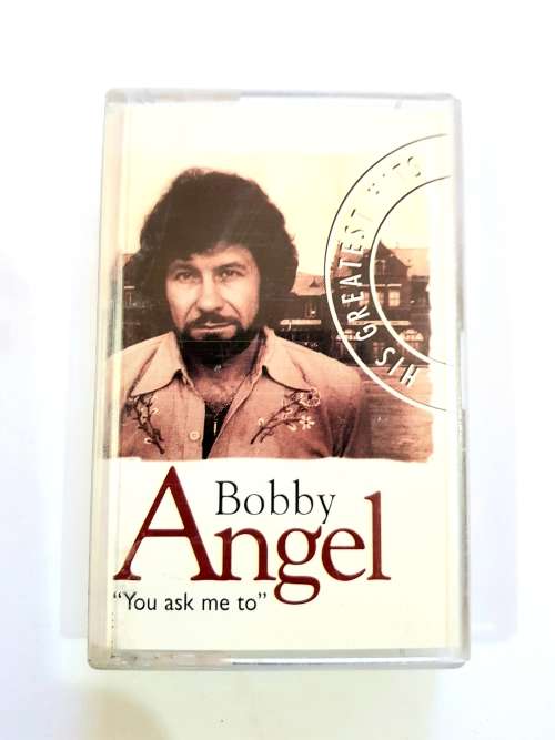 Bobby Angel, You Ask Me To, Greatest Hits, Cassette