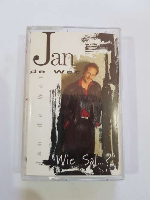Jan De Wet, Wie Sal...?, Cassette