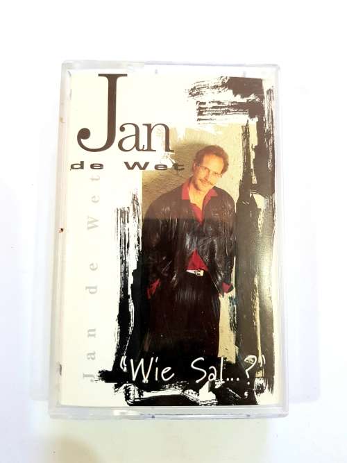 Jan De Wet, Wie Sal...?, Cassette
