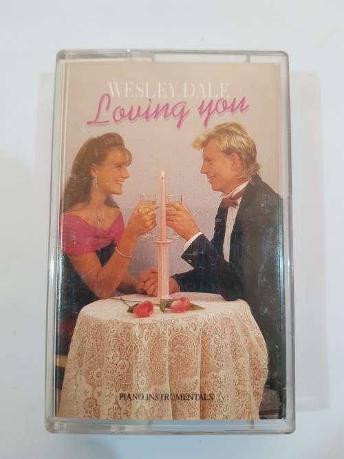 Wesley Dale, Loving You, Cassette