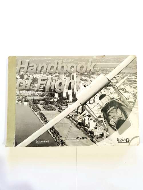 Handbook of Flight by M. Yeo, G. Bowers and K. Bennet, Second Edition