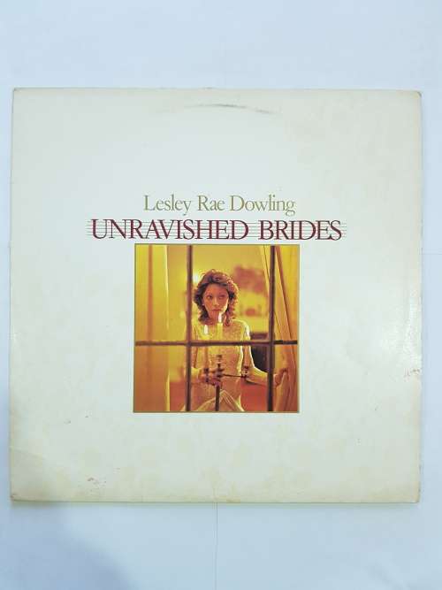Lesley Rae Dowling, Unravished Brides LP, VG+