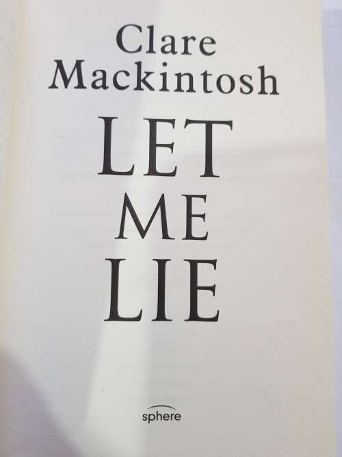 Let Me Lie by Clare Mackintosh