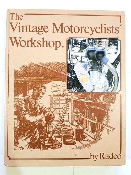 The Vintage Motorcyclists Workshop by Radco