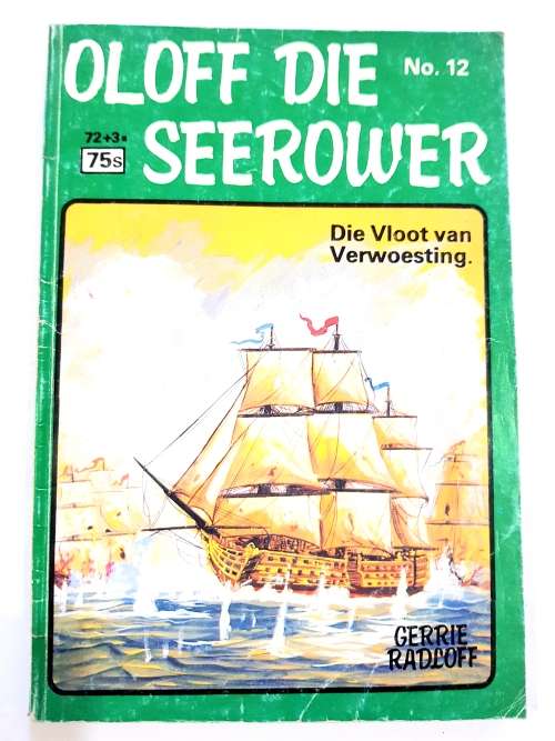 Oloff Die Seerower, Die Vloot van Verwoesting, No. 12 deur Gerrie Radloff
