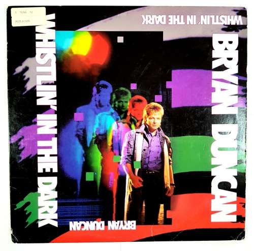 Bryan Duncan, Whistlin` in the Dark LP, VG+, US