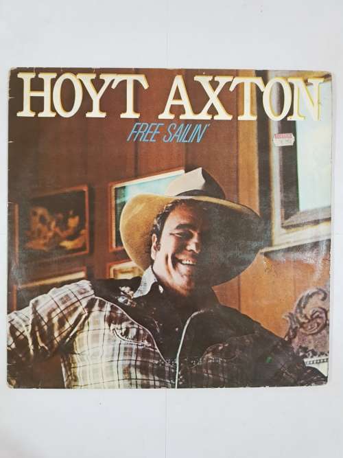 Hoyt Axton, Free Sailin` LP, VG+