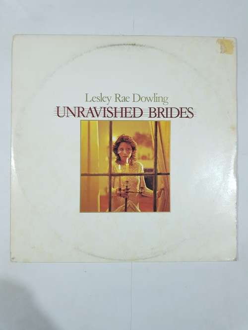Lesley Ray Dowling, Unravished Brides LP, VG+