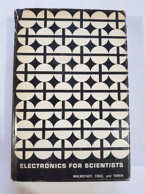 Electronics for Scientists by Malmstadt, Enke and Toren, 1963