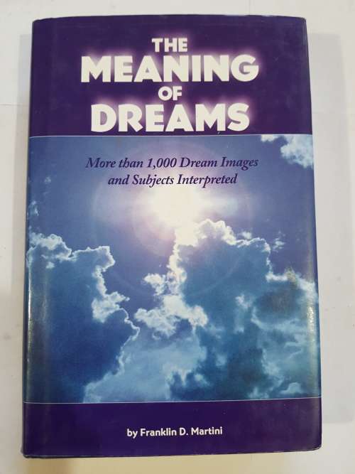 The Meaning of Dreams by Franklin D. Martini