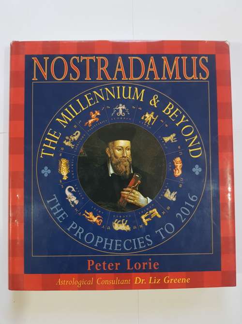 Nostradamus, The Millennium and Beyond, The Prophecies to 2016 by Peter Lorie