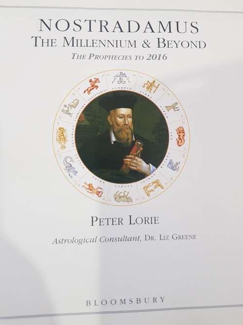 Nostradamus, The Millennium and Beyond, The Prophecies to 2016 by Peter Lorie