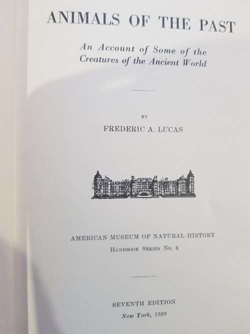 The Animals of the Past by Frederic A. Lucas, 1939, Hardcover