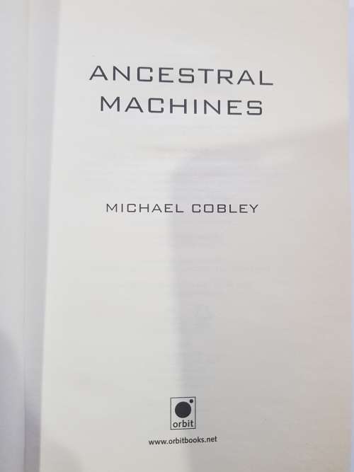 Ancestral Machines by Michael Cobley