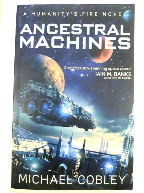 Ancestral Machines by Michael Cobley
