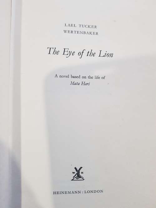 The Eye of the Lion by Lael Tucker Wertenbaker, 1964, Hardcover