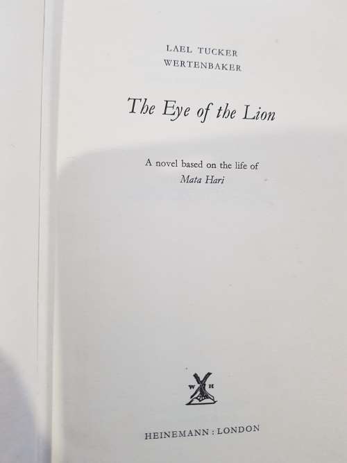 The Eye of the Lion by Lael Tucker Wertenbaker, 1964, Hardcover