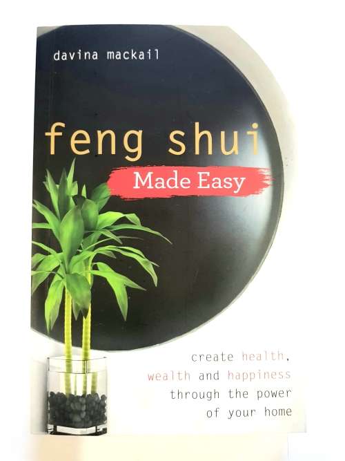 Feng Shui Made Easy by Davina Mackail