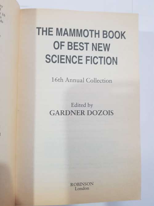 The Mamoth Book of Best New SF 16 edited by Gardner Dozois